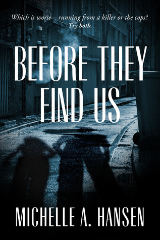 Before They Find Us (2013)