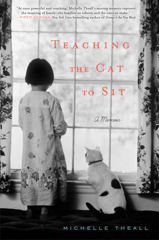 Teaching the Cat to Sit: A Memoir (2014)