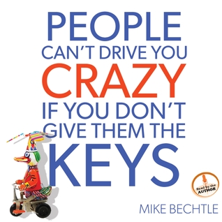 People Can't Drive You Crazy if You Don't Give Them the Keys (2012)