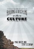 Building a Discipling Culture (2014)