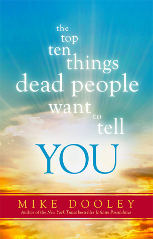The Top Ten Things Dead People Want to Tell YOU (2014)
