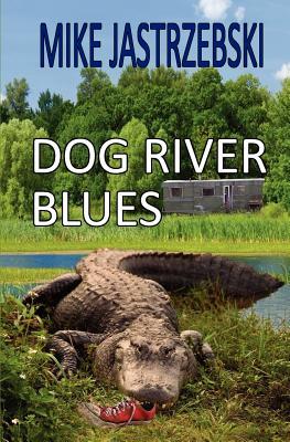 Dog River Blues