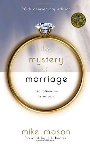The Mystery of Marriage: Meditations on the Miracle (2010)