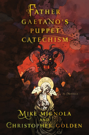 Father Gaetano's Puppet Catechism: A Novella (2012)