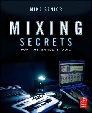 Mixing Secrets for the Small Studio (2000)