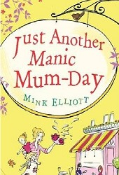 Just Another Manic Mum-Day (2012)