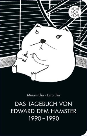 Das Tagebuch von Edward dem Hamster 1990 - 1990 (German Edition)