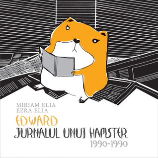 Edward. Jurnalul unui hamster. 1990-1990