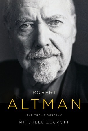 Robert Altman: The Oral Biography (2009)