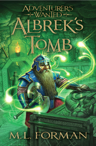 Adventurers Wanted, Book 3: Albrek's Tomb (2013)