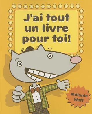 J'Ai Tout Un Livre Pour Toi! (2009)
