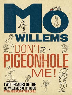 Don't Pigeonhole Me! (2013)