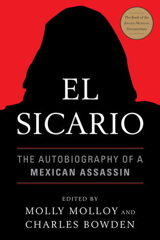 El Sicario: The Autobiography of a Mexican Assassin (2011)