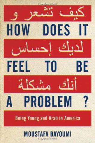 How Does It Feel to Be a Problem?: Being Young and Arab in America (2008)
