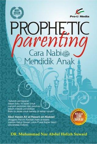 Prophetic Parenting : Cara Nabi Mendidik Anak (2010)