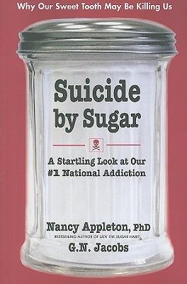 Suicide by Sugar: A Startling Look at Our #1 National Addiction (2009)