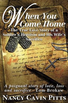 When You Come Home: The True Love Story of a Soldier's Heroism, His Wife's Sacrifice and the Resilience of America's Greatest Generation (2011)