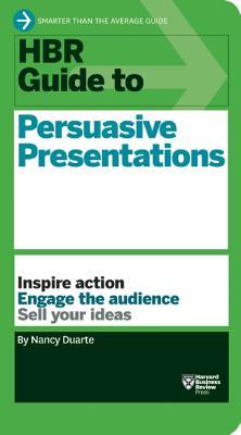 HBR Guide to Persuasive Presentations (2012)