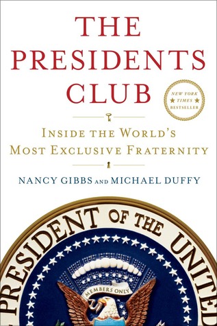 The Presidents Club: Inside the World's Most Exclusive Fraternity (2012)