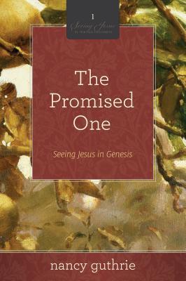 The Promised One: Seeing Jesus in Genesis (2011)