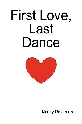 First Love, Last Dance (2009)
