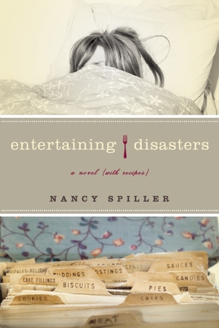 Entertaining Disasters: A Novel (With Recipes) (2009)