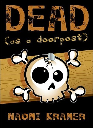 DEAD [as a doorpost]