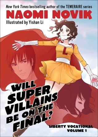 Will Supervillains Be on the Final?: Liberty Vocational    Volume 1 (2011)