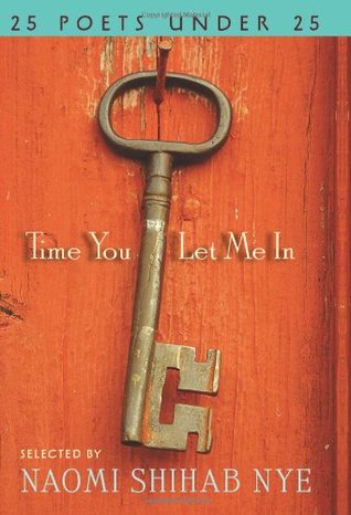 Time You Let Me In: 25 Poets under 25 (2010)