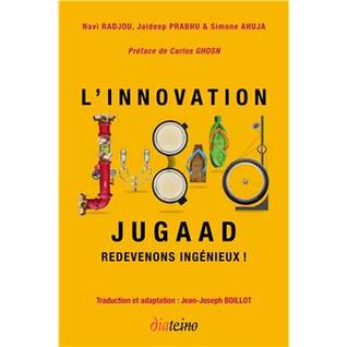 L'innovation Jugaad Redevenons ingénieux ! (2012)