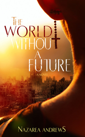 The World Without a Future (2013)