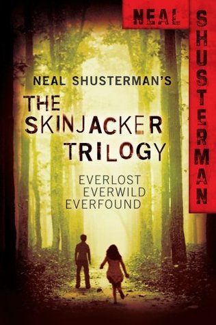 Neal Shusterman's Skinjacker Trilogy: Everlost; Everwild; Everfound