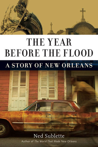 The Year Before the Flood: A Story of New Orleans (2009)