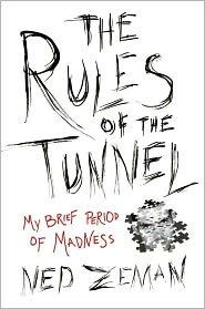 The Rules of the Tunnel: A Brief Period of Madness (2011)