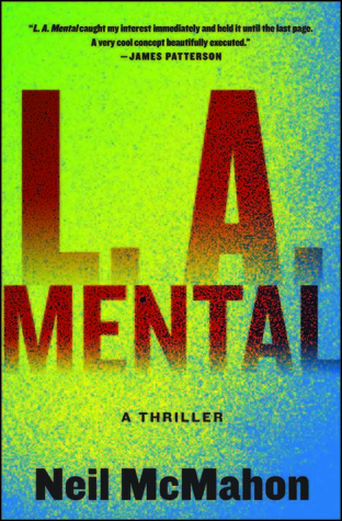 L.A. Mental: A Thriller (2011)