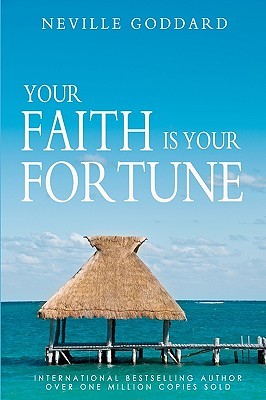 Your Faith is Your Fortune