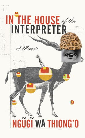 In the House of the Interpreter: A Memoir (2012)