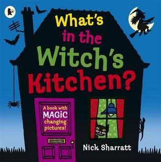 What's in the Witch's Kitchen?. Nick Sharratt