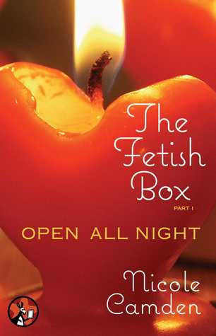 The Fetish Box, Part One: Open All Night