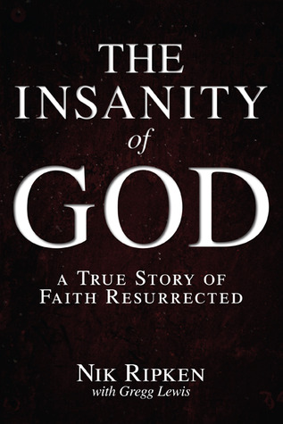 The Insanity of God: A True Story of Faith Resurrected (2013)