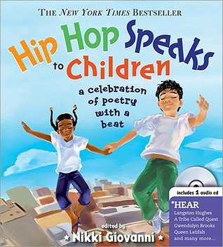 Hip Hop Speaks to Children: A Celebration of Poetry with a Beat (2008)