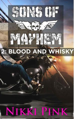 Sons of Mayhem 2: Blood and Whisky