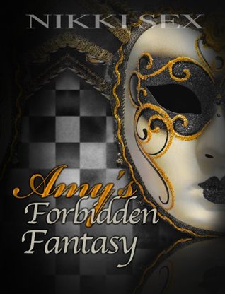 Amy's Forbidden Fantasy