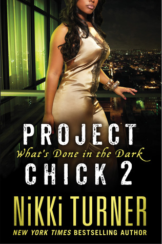 Project Chick II: What's Done in the Dark (2013)