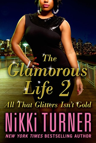 The Glamorous Life 2: All That Glitters Isn't Gold (2013)