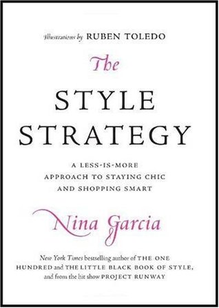The Style Strategy: A Less-Is-More Approach to Staying Chic and Shopping Smart (2009)