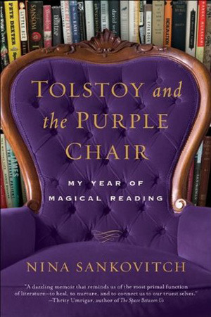 Tolstoy and the Purple Chair: My Year of Magical Reading (2011)