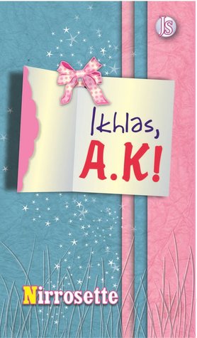 Ikhlas, A.K! (2011)