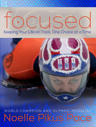 Focused: Staying on Track, One Choice at a Time (2014)