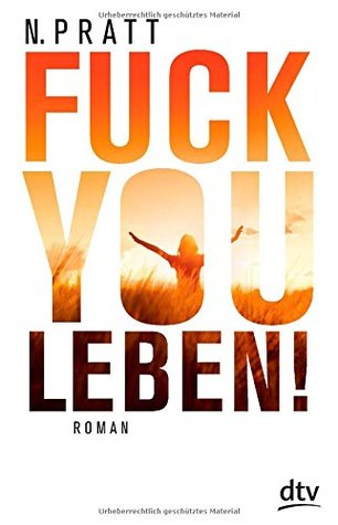 Fuck You Leben!